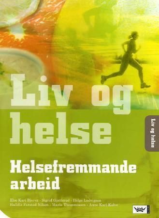 Liv og helse – helsefremmande arbeid