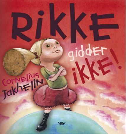 Bokomslag: Rikke gidder ikke!