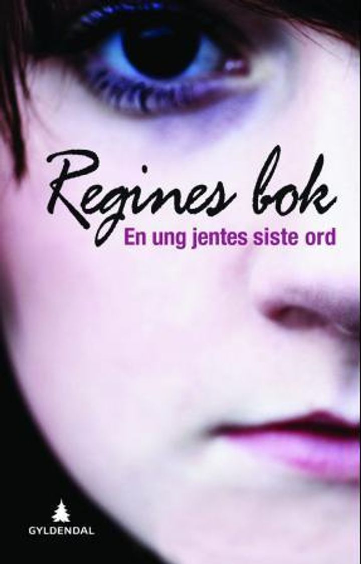 bokomslag: Regines bok : en ung jentes siste ord