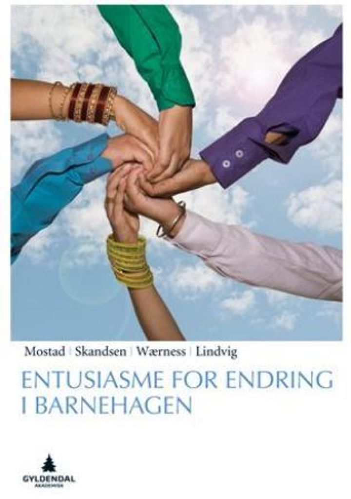 Entusiasme for endring i barnehagen • 2013 • Vibeke Mostad • Tore ...