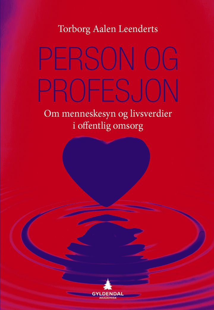 bokomslag: Person og profesjon : om menneskesyn og livsverdier i offentlig omsorg