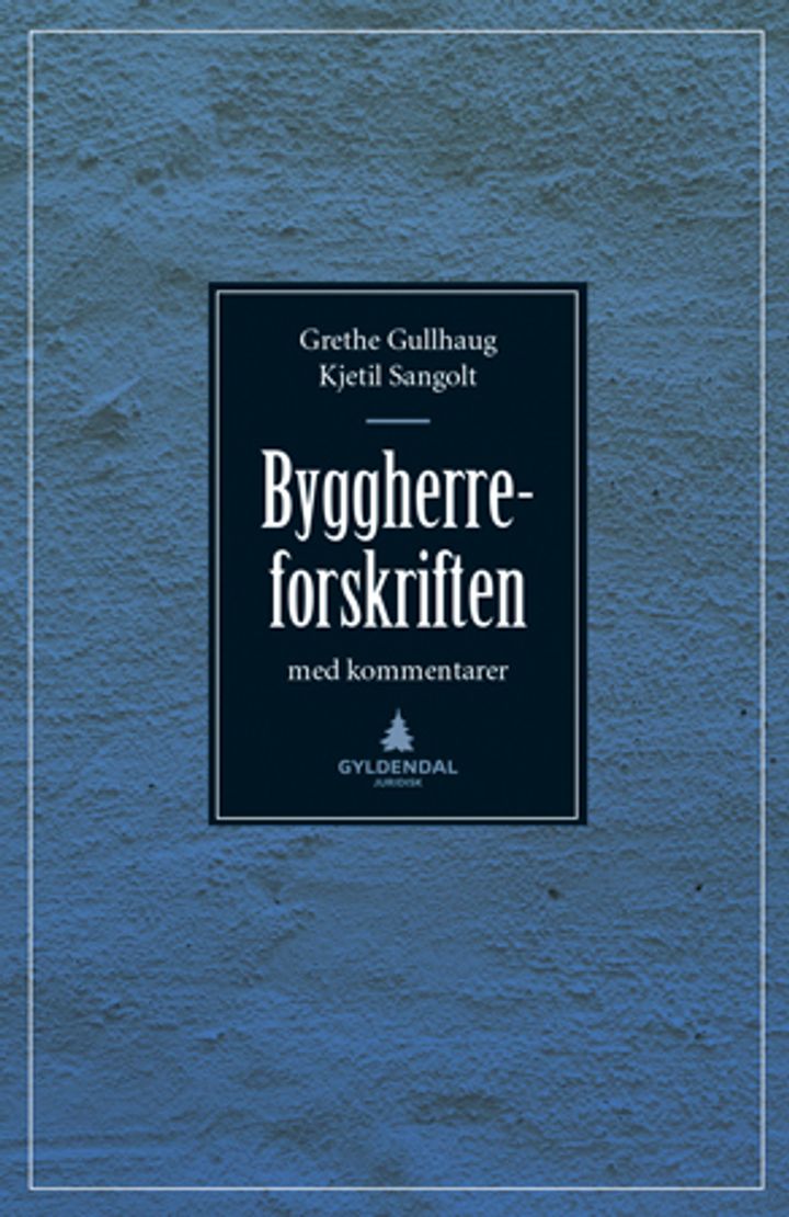 bokomslag: Byggherreforskriften : med kommentarer