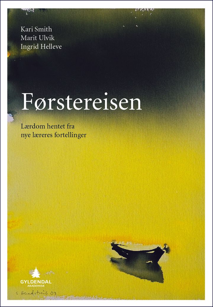 bokomslag: Førstereisen : lærdom hentet fra nye læreres fortellinger