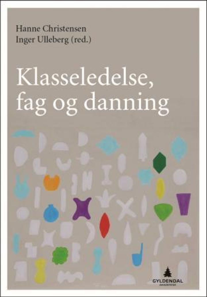 bokomslag: Klasseledelse, fag og danning