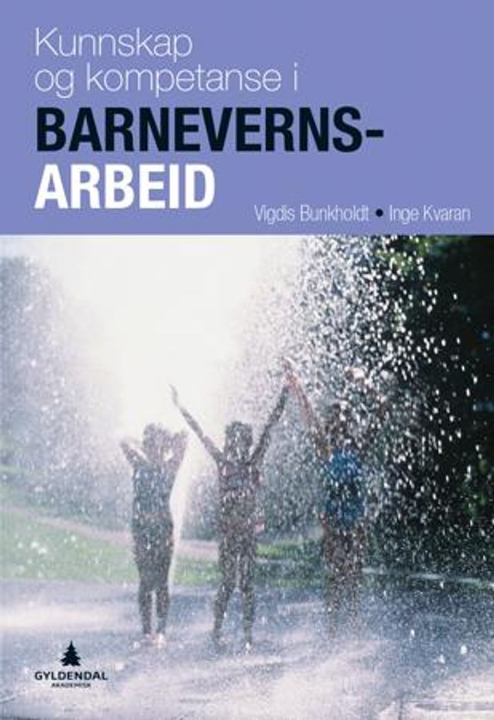 bokomslag: Kunnskap og kompetanse i barnevernsarbeid