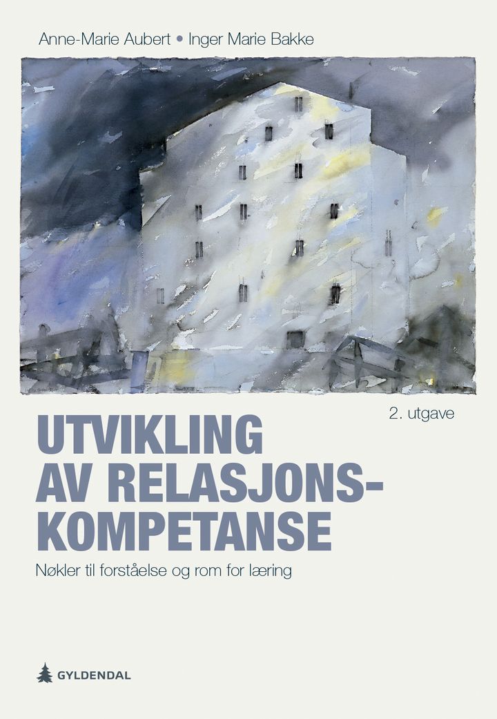 bokomslag: Utvikling av relasjonskompetanse : nøkler til forståelse og rom for læring