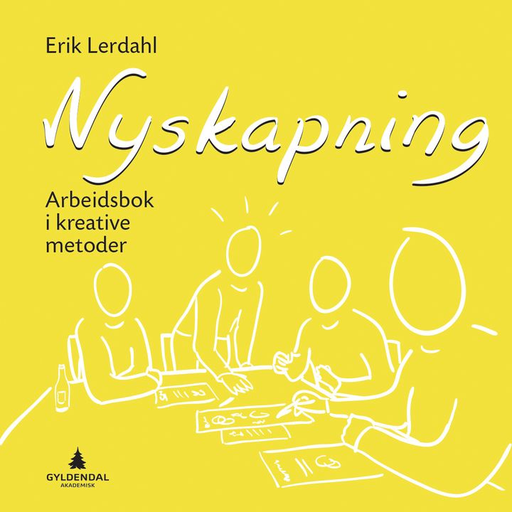 bokomslag: Nyskapning : arbeidsbok i kreative metoder