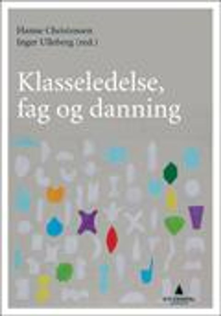 bokomslag: Klasseledelse, fag og danning