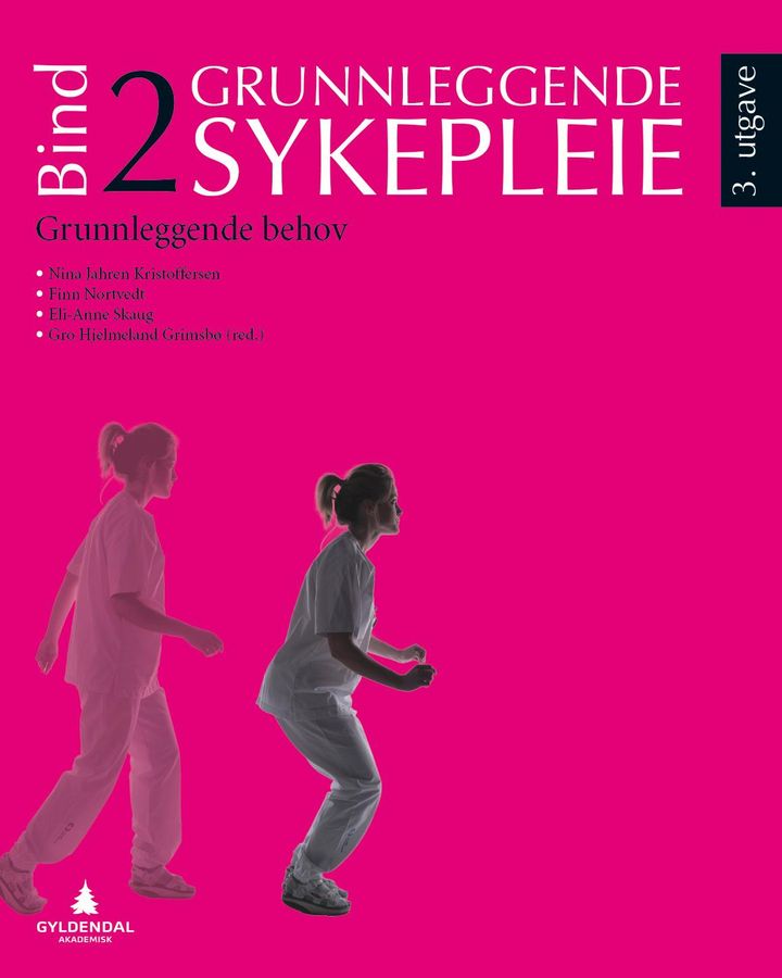 bokomslag: Grunnleggende sykepleie 2 : grunnleggende behov