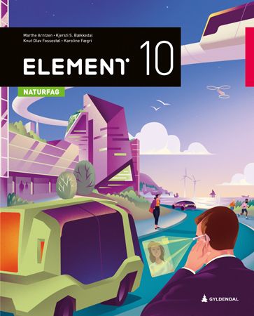 Element 10 – Grunnbok : naturfag for ungdomstrinnet