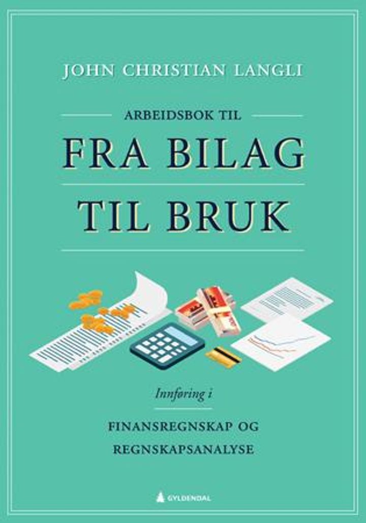 bokomslag: Arbeidsbok til Fra bilag til bruk : innføring i finansregnskap og regnskapsanalyse