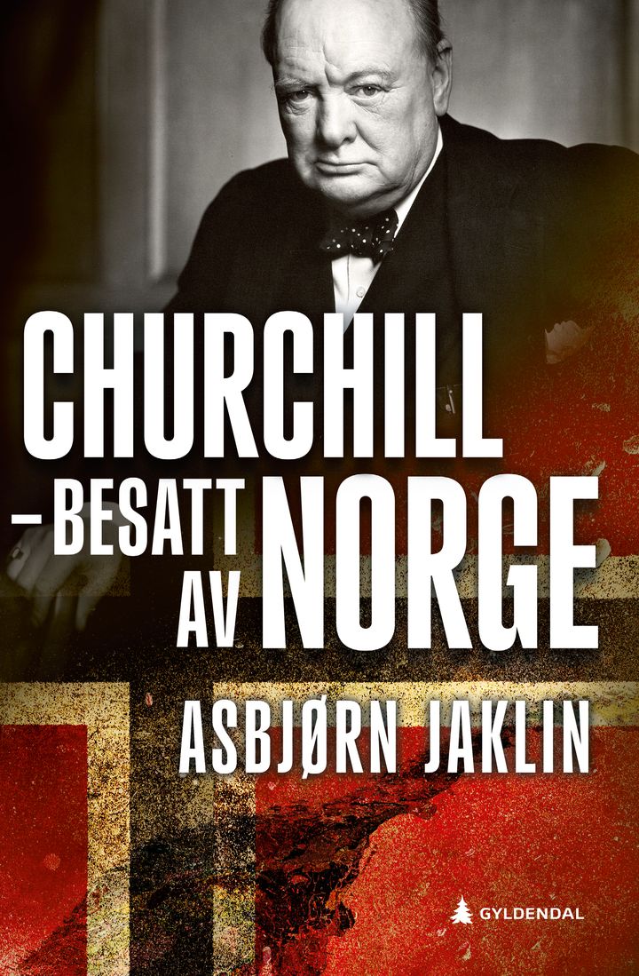 bokomslag: Churchill - besatt av Norge