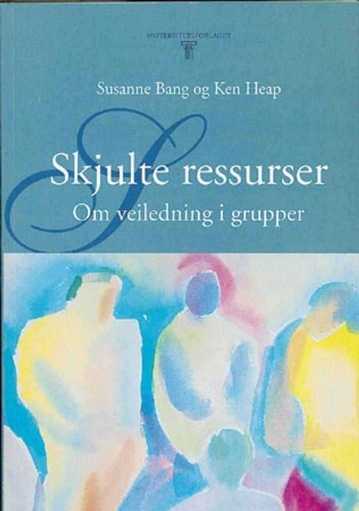 bokomslag: Skjulte ressurser : om veiledning i grupper