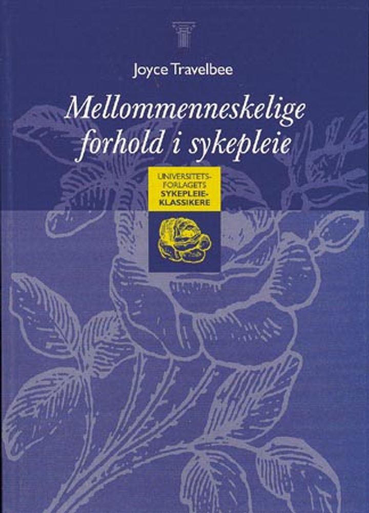 bokomslag: Mellommenneskelige forhold i sykepleie