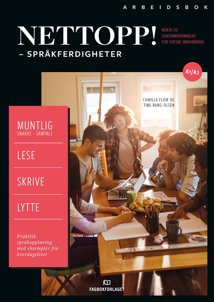 bokomslag: Nettopp! : Arbeidsbok : språkferdigheter : norsk og samfunnskunnskap for voksne innvandrere : nivå A1 og A2