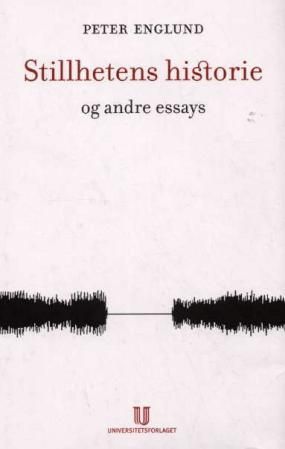 Bokomslag: Stillhetens historie og andre essays