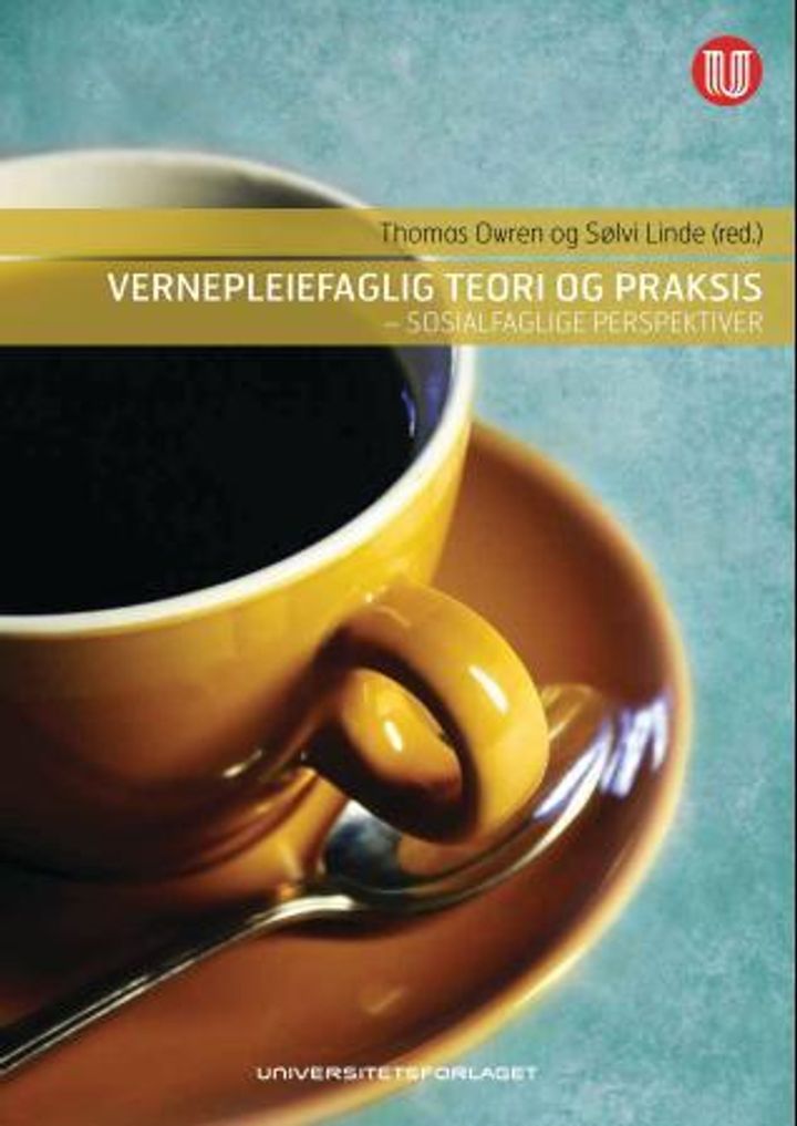 bokomslag: Vernepleiefaglig teori og praksis : sosialfaglige perspektiver