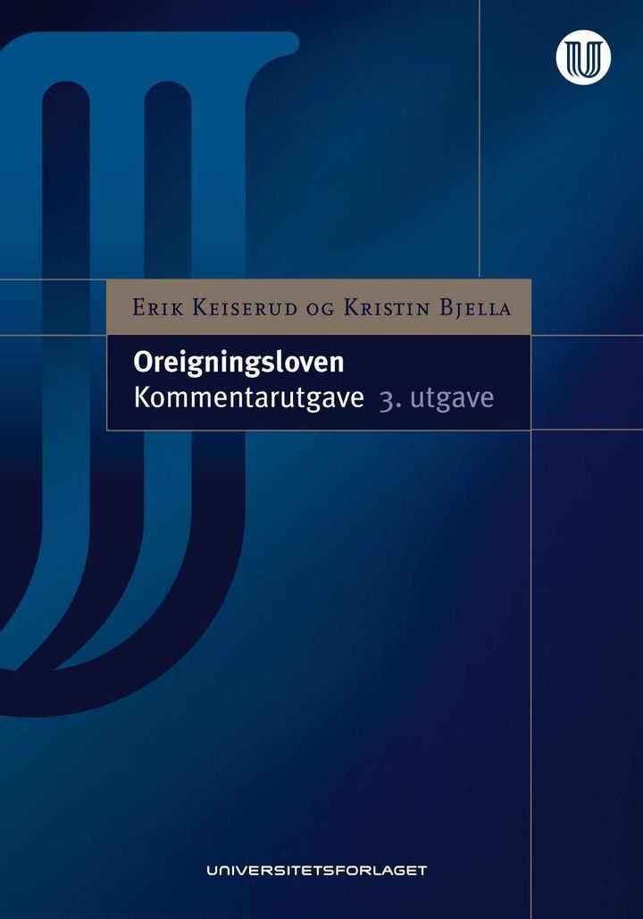 bokomslag: Oreigningsloven : lov 23. oktober 1959 nr. 3 om oreigning av fast eigedom : kommentarutgave
