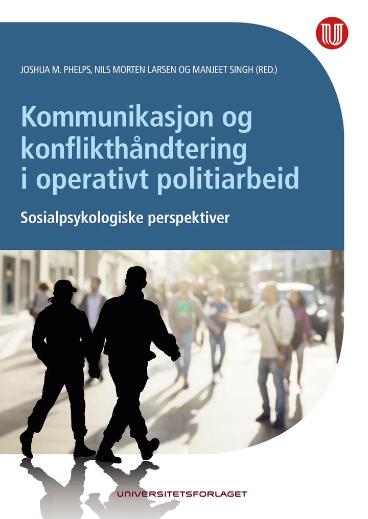 bokomslag: Kommunikasjon og konflikthåndtering i operativt politiarbeid : sosialpsykologiske perspektiver