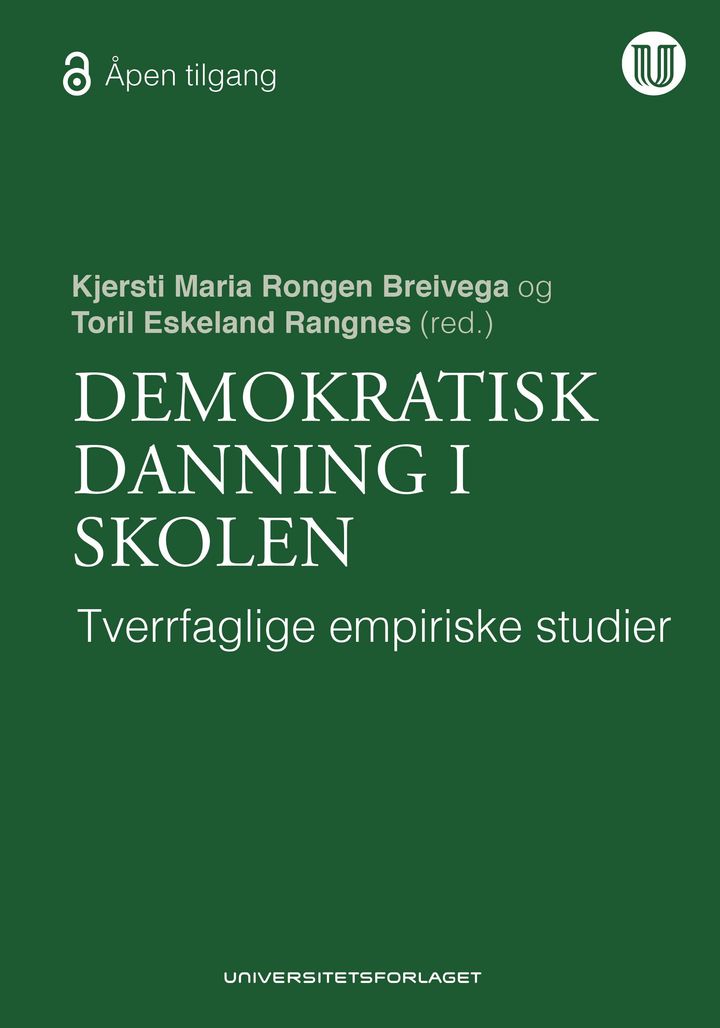 bokomslag: Demokratisk danning i skolen : tverrfaglige empiriske studier