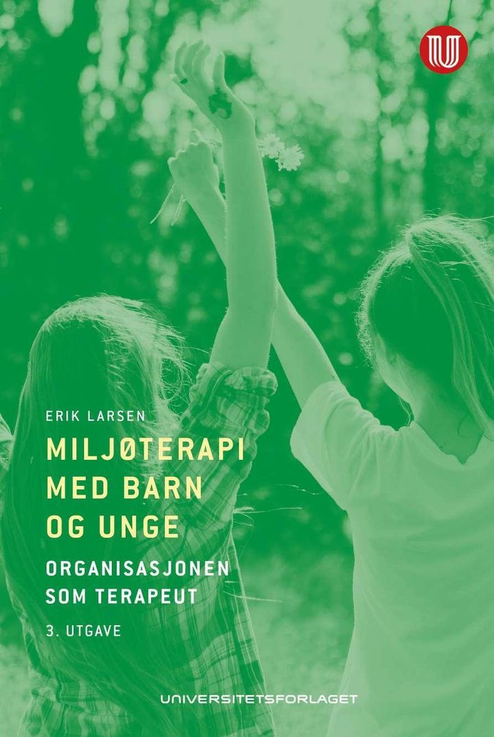 bokomslag: Miljøterapi med barn og unge : organisasjonen som terapeut