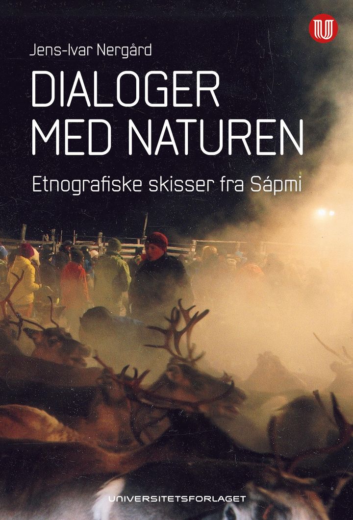 bokomslag: Dialoger med naturen : etnografiske skisser fra Sápmi