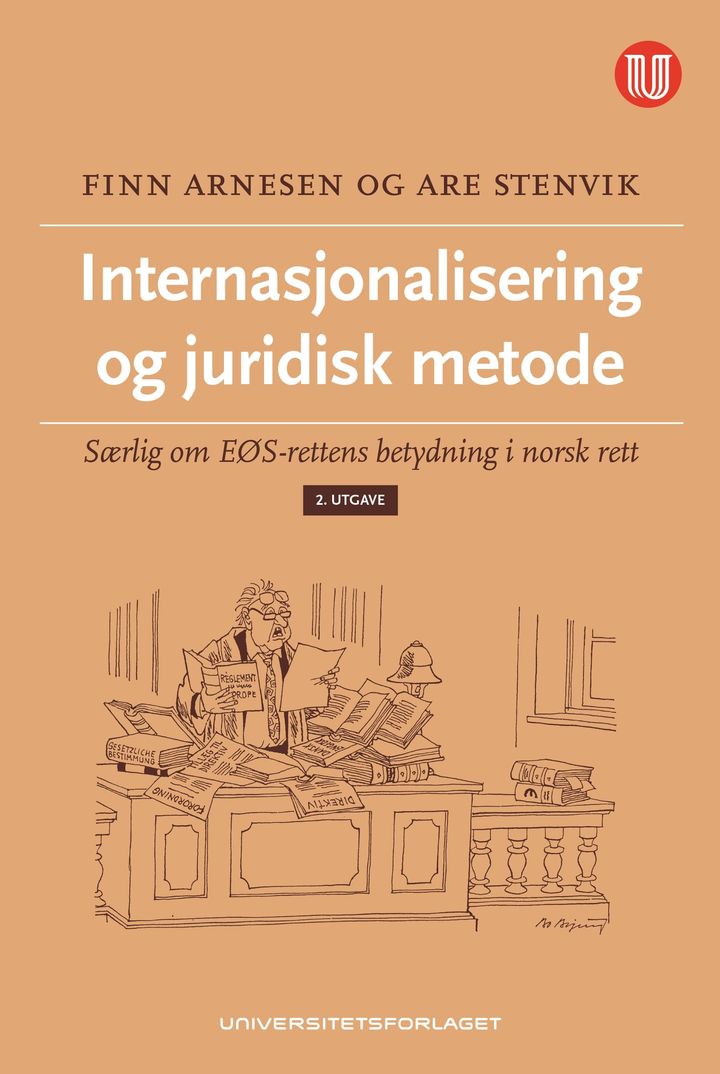 bokomslag: Internasjonalisering og juridisk metode : særlig om EØS-rettens betydning i norsk rett