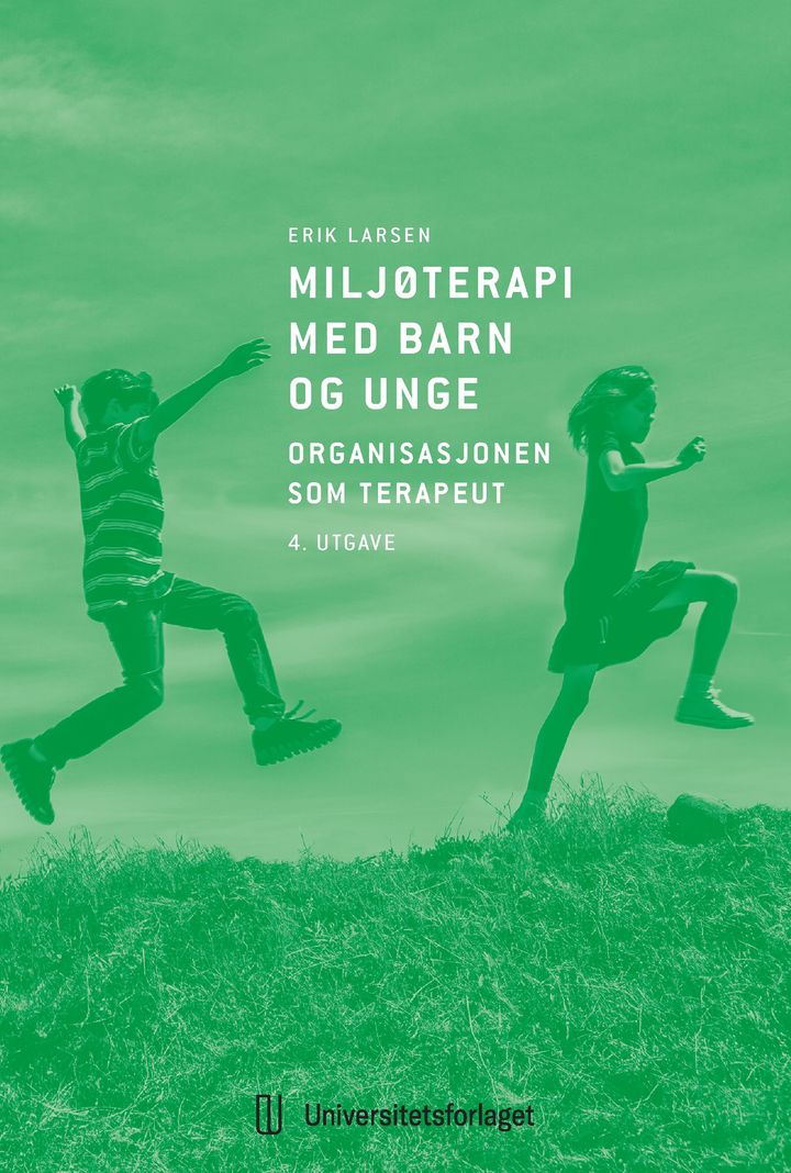 bokomslag: Miljøterapi med barn og unge : organisasjonen som terapeut