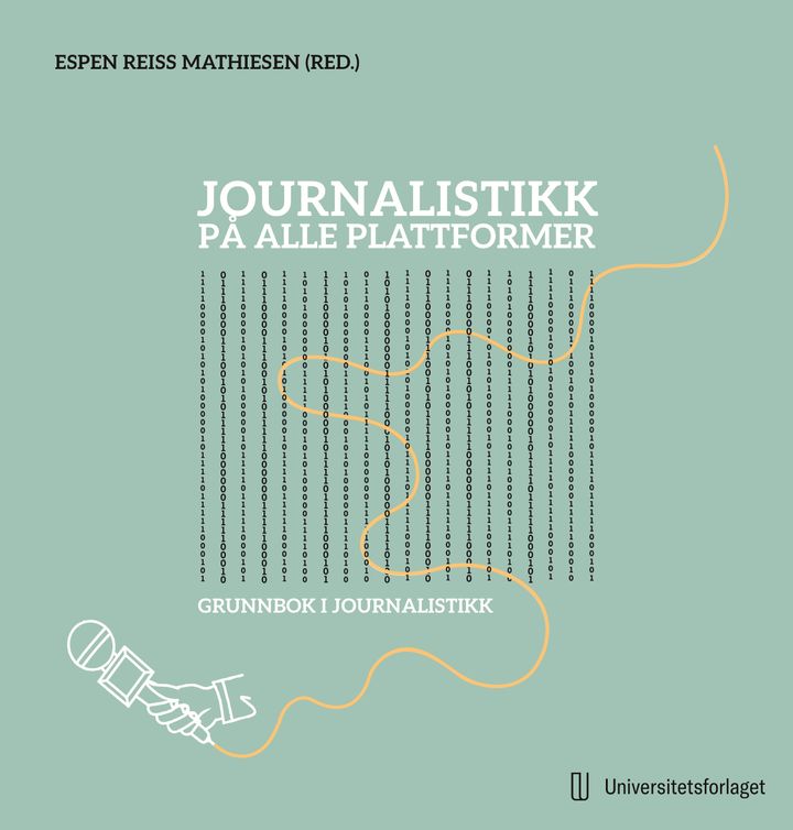 bokomslag: Journalistikk på alle plattformer : grunnbok i journalistikk