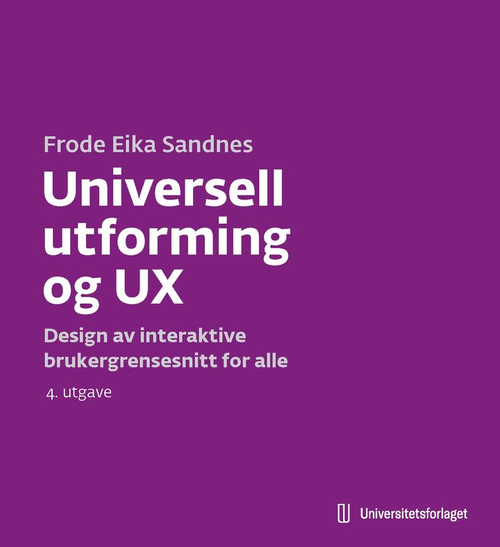 Bokomslag: Universell utforming og UX : design av interaktive brukergrensesnitt for alle