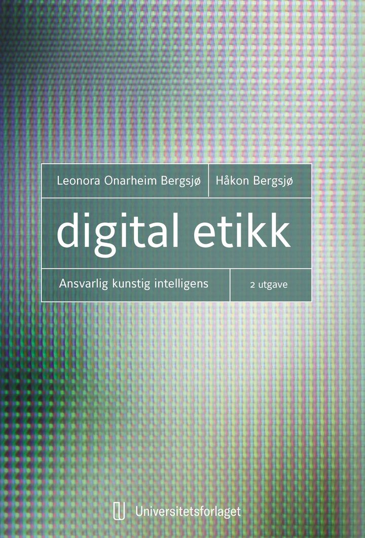 bokomslag: Digital etikk : ansvarlig kunstig intelligens