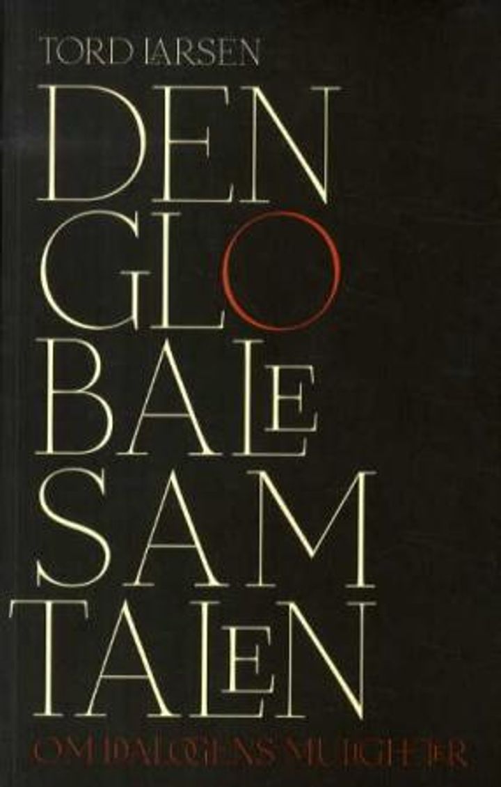 bokomslag: Den globale samtalen : om dialogens muligheter