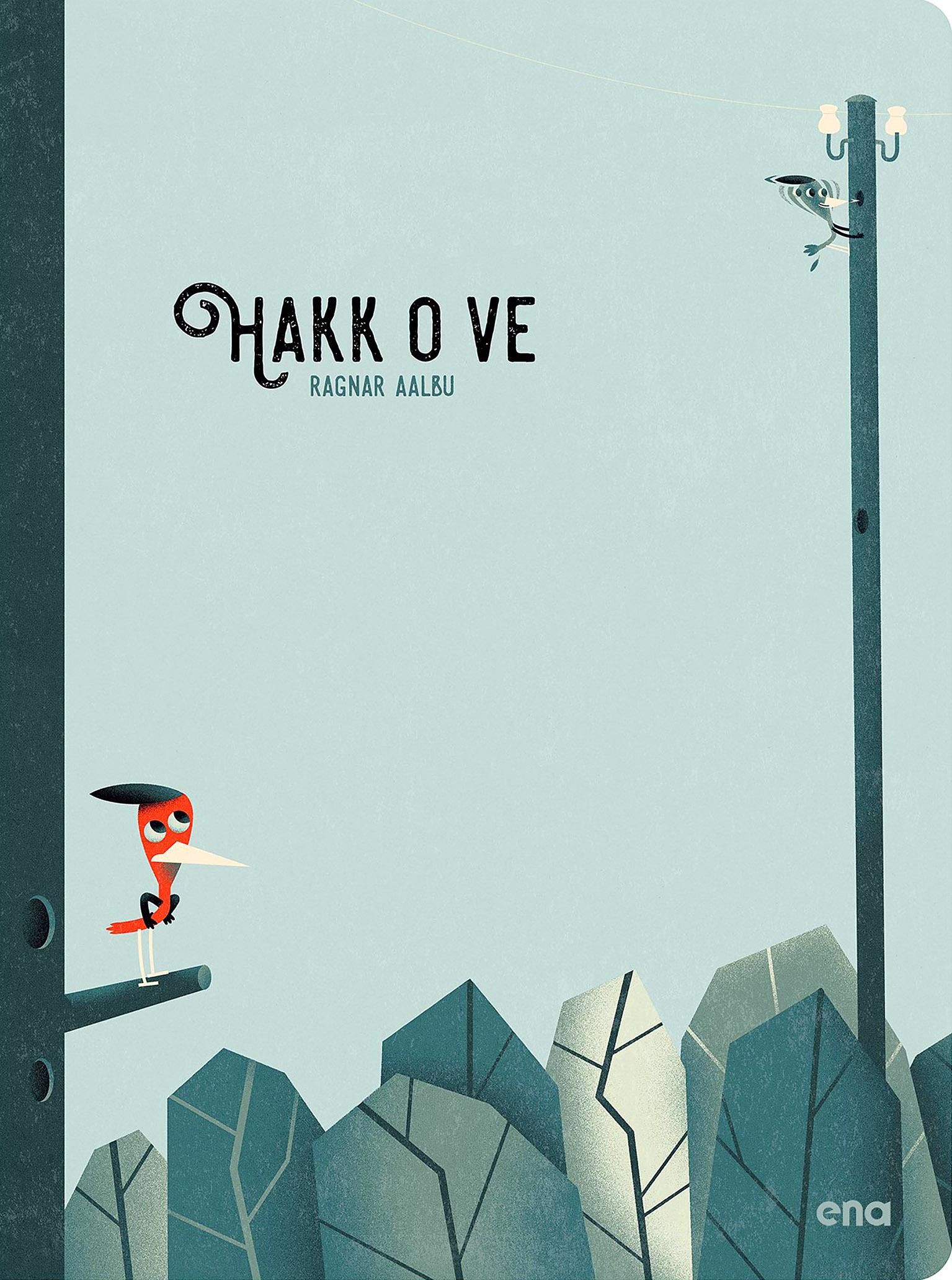 Bokomslag: Hakk o ve