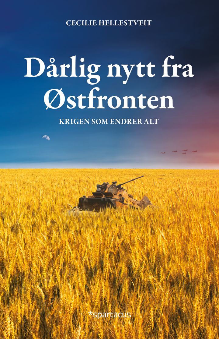 bokomslag: Dårlig nytt fra Østfronten : krigen som endrer alt