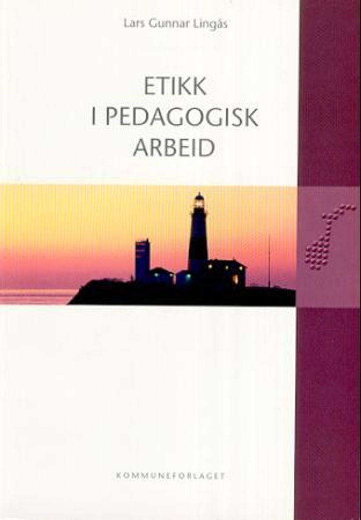bokomslag: Etikk i pedagogisk arbeid