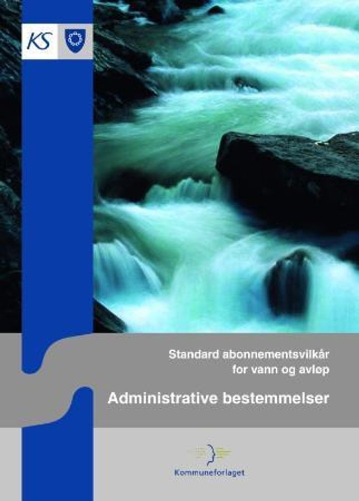 bokomslag: Standard abonnementsvilkår for vann og avløp : administrative bestemmelser