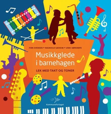 Musikkglede i barnehagen – lek med takt og toner