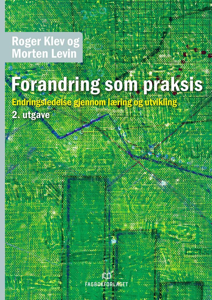 bokomslag: Forandring som praksis : endringsledelse gjennom læring og utvikling