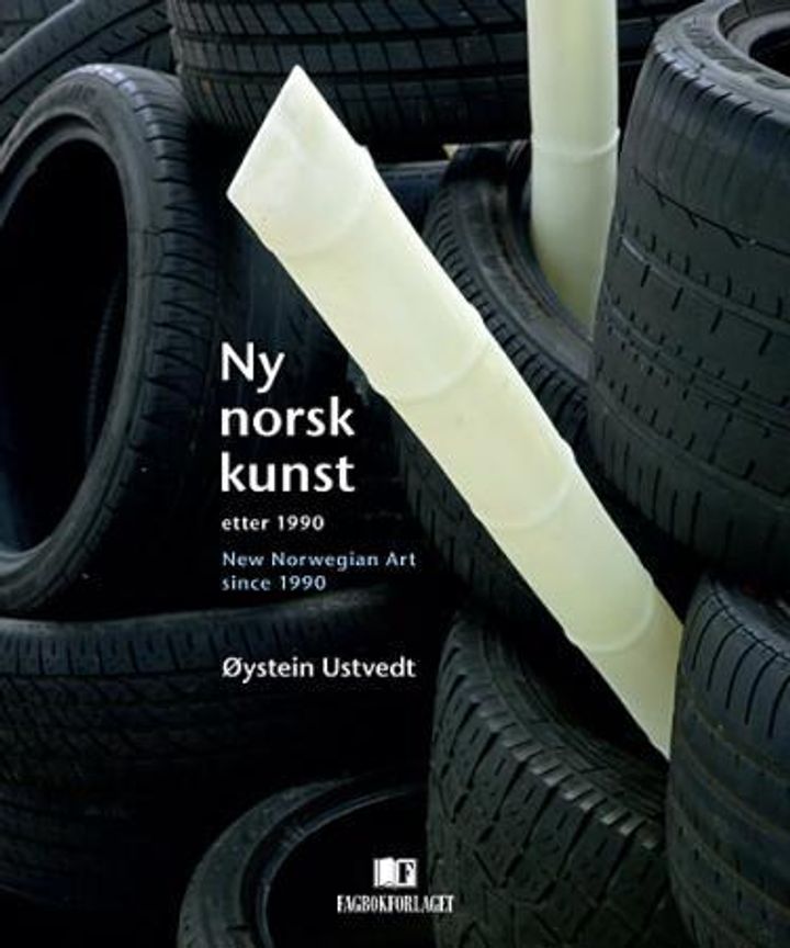 bokomslag: Ny norsk kunst : etter 1990 = New Norwegian art since 1990