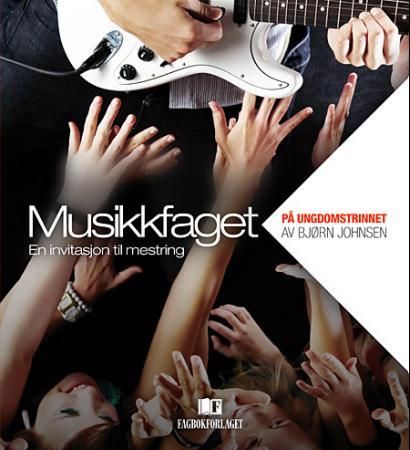 Musikkfaget på ungdomstrinnet – en invitasjon til mestring