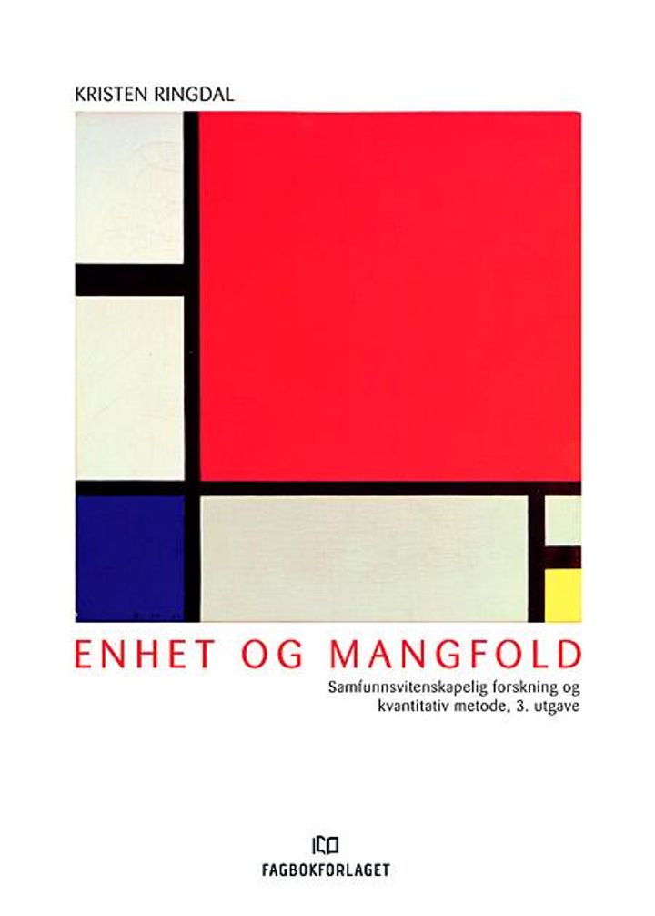 bokomslag: Enhet og mangfold : samfunnsvitenskapelig forskning og kvantitativ metode