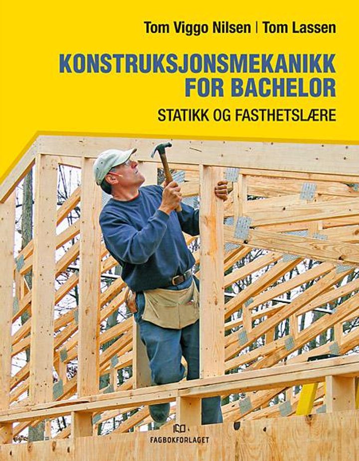 bokomslag: Konstruksjonsmekanikk for bachelor : statikk og fasthetslære