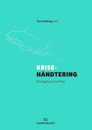 Krisehåndtering – planlegging og handling