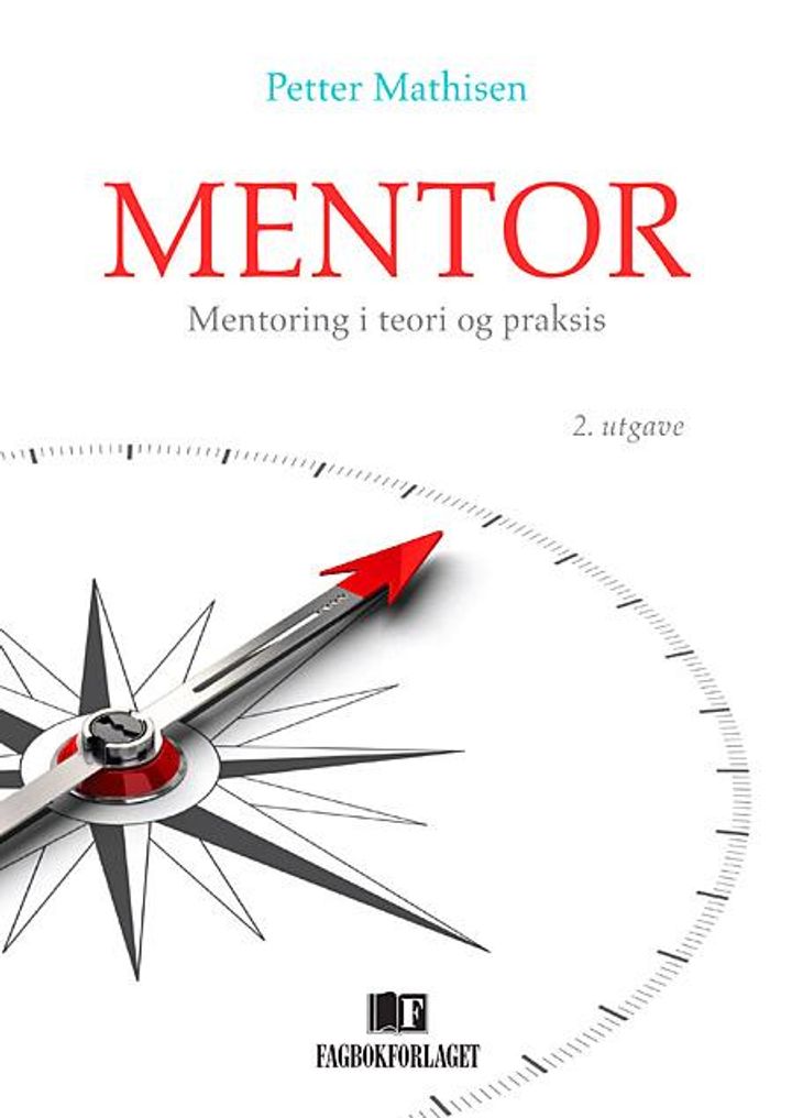 bokomslag: Mentor : mentoring i teori og praksis