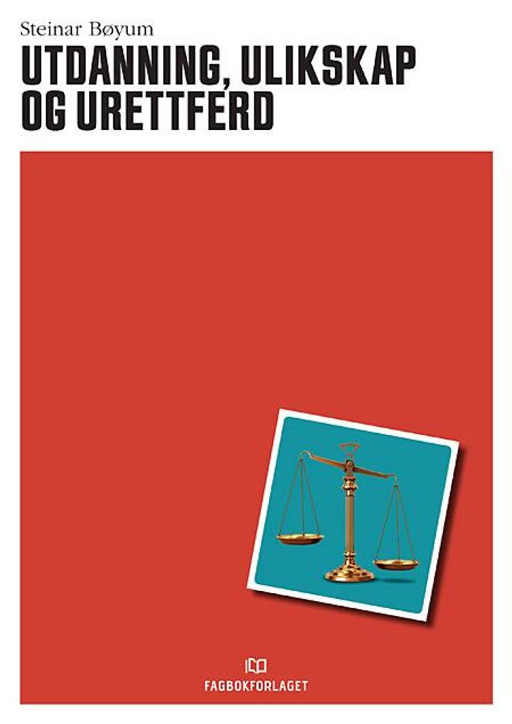 bokomslag: Utdanning, ulikskap og urettferd