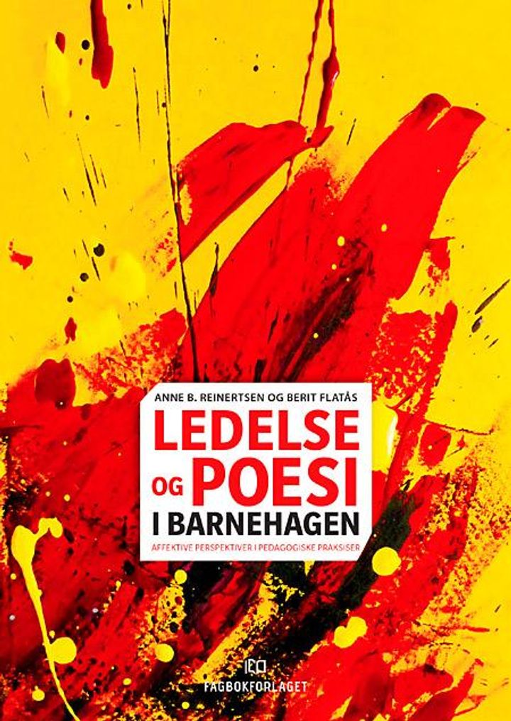 bokomslag: Ledelse og poesi i barnehagen : affektive perspektiver i pedagogiske praksiser