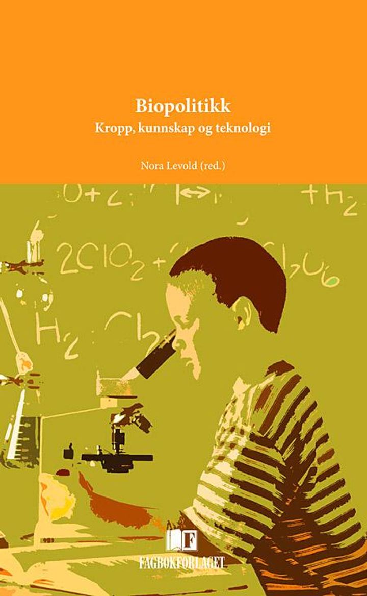 bokomslag: Biopolitikk : kropp, kunnskap og teknologi