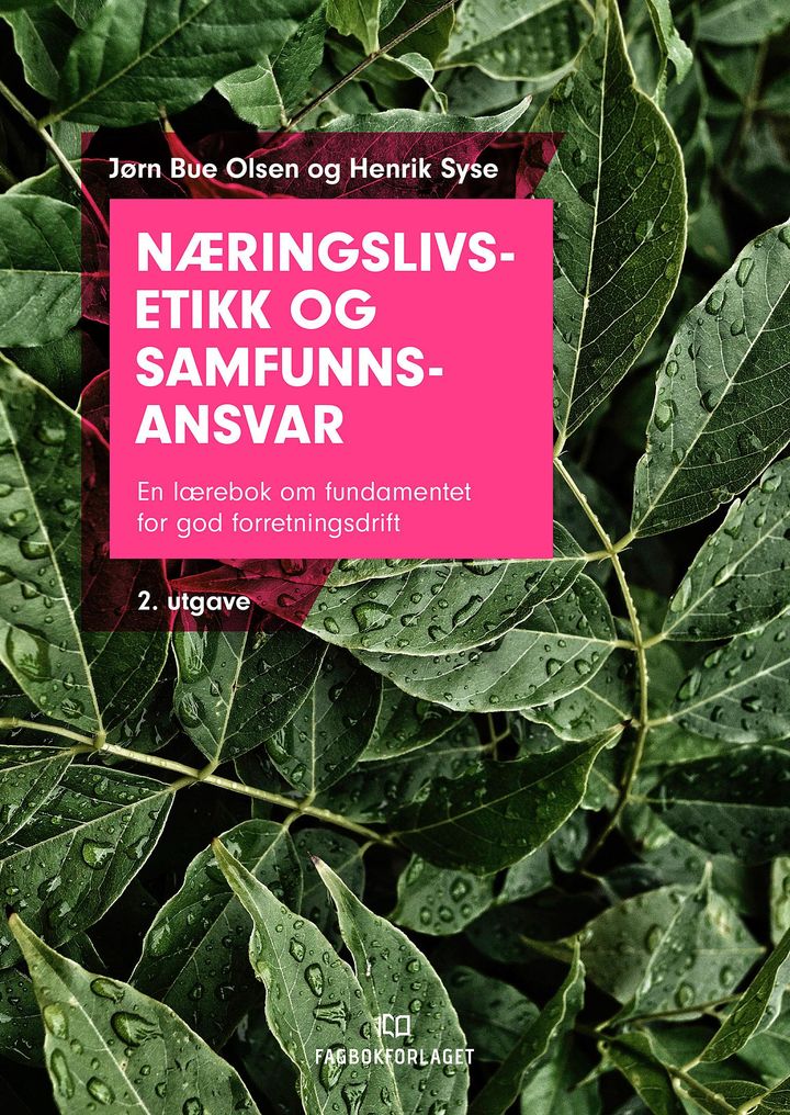 bokomslag: Næringslivsetikk og samfunnsansvar : en lærebok om fundamentet for god forretningsdrift