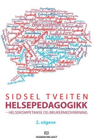 Helsepedagogikk – helsekompetanse og brukermedvirkning