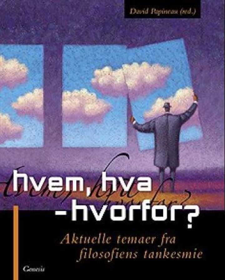 bokomslag: Hvem, hva - hvorfor? : aktuelle temaer fra filisofiens tankesmie